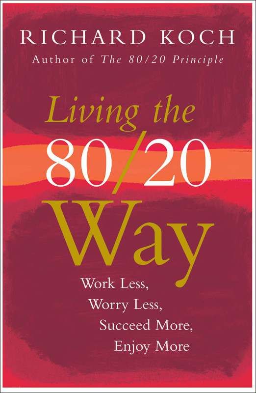 Cover of Living the 80/20 Way