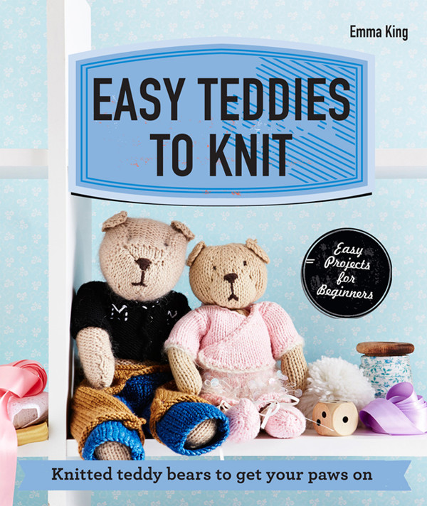 Cover of Easy Teddies to Knit